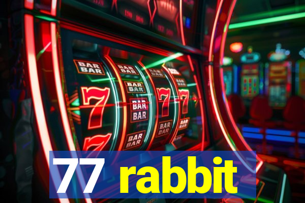 77 rabbit